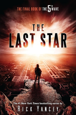 Book cover for The Last Star: The Final Book of the 5th Wave