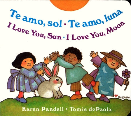 Book cover for Te Amo, Sol-Te Amo, Luna/I Love You, Sun-I Love You, Moon
