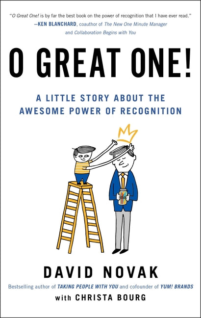 Book cover for O Great One!: A Little Story about the Awesome Power of Recognition