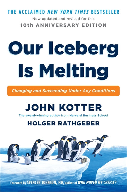 Book cover for Our Iceberg Is Melting: Changing and Succeeding Under Any Conditions