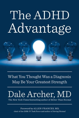 Book cover for The ADHD Advantage: What You Thought Was a Diagnosis May Be Your Greatest Strength