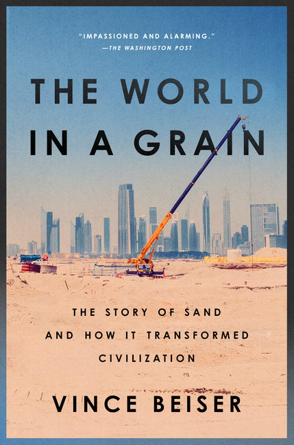 Book cover for World in a Grain: The Story of Sand and How It Transformed Civilization