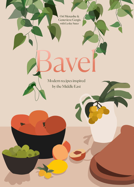 Book cover for Bavel: Modern Recipes Inspired by the Middle East [A Cookbook]