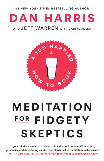 Book cover for Meditation for Fidgety Skeptics: A 10% Happier How-To Book