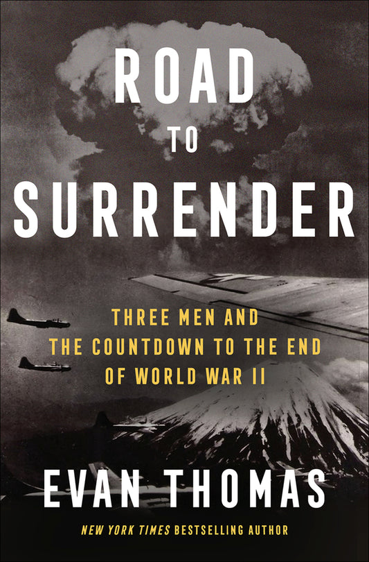 Book cover for Road to Surrender: Three Men and the Countdown to the End of World War II
