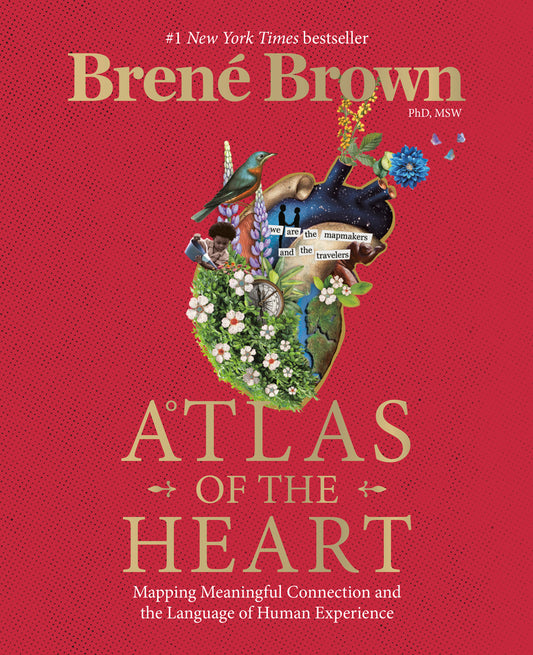 Book cover for Atlas of the Heart: Mapping Meaningful Connection and the Language of Human Experience