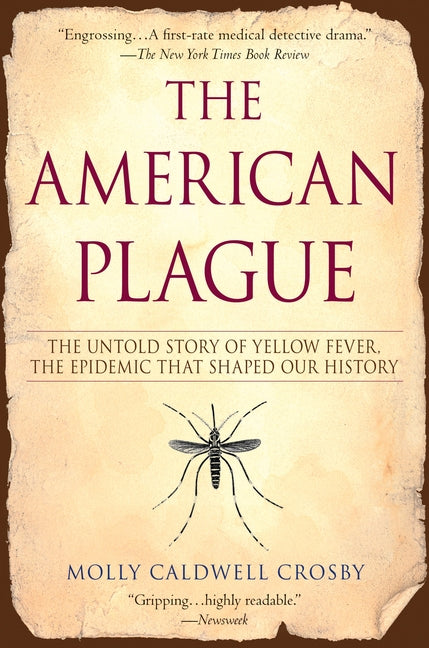 Book cover for American Plague: The Untold Story of Yellow Fever, The Epidemic That Shaped Our History