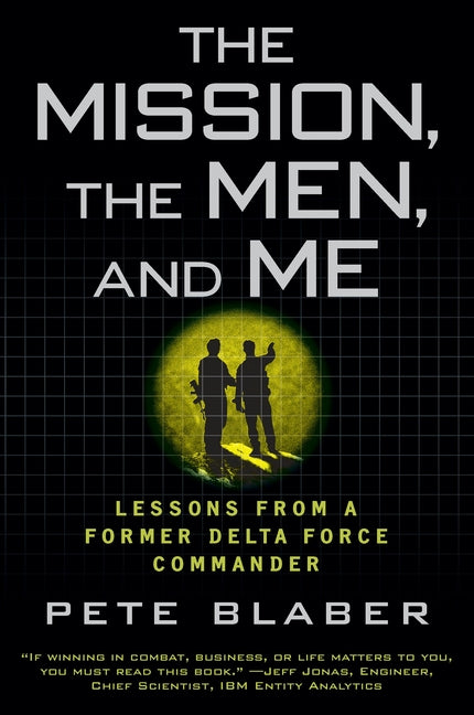 Book cover for Mission, the Men, and Me: Lessons from a Former Delta Force Commander