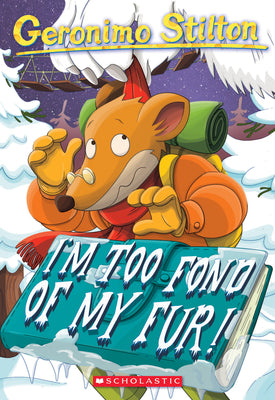 Book cover for I'm Too Fond of My Fur! (Geronimo Stilton #4)