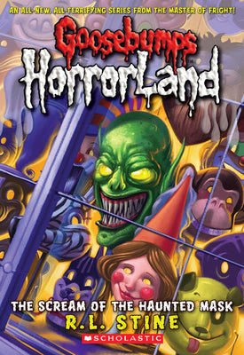 Book cover for Scream of the Haunted Mask (Goosebumps Horrorland #4): Volume 4