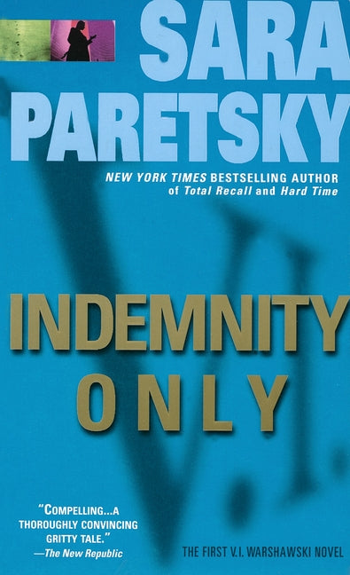 Book cover for Indemnity Only: A V. I. Warshawski Novel (Revised)