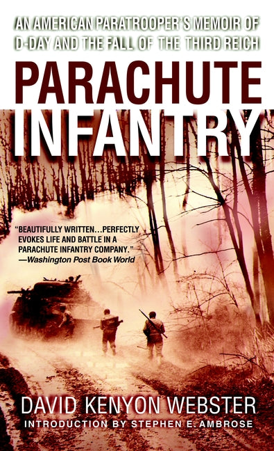 Book cover for Parachute Infantry: An American Paratrooper's Memoir of D-Day and the Fall of the Third Reich