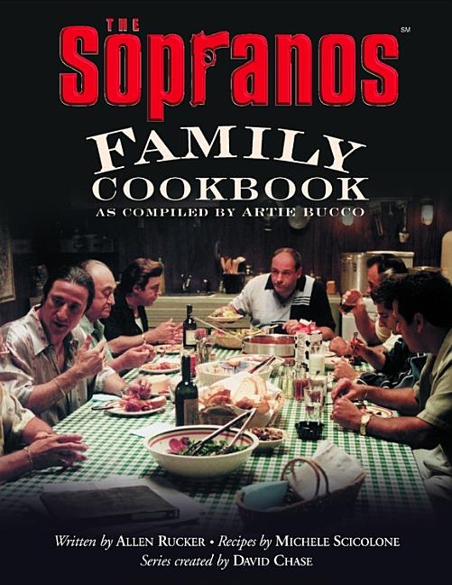 Book cover for The Sopranos Family Cookbook: As Compiled by Artie Bucco