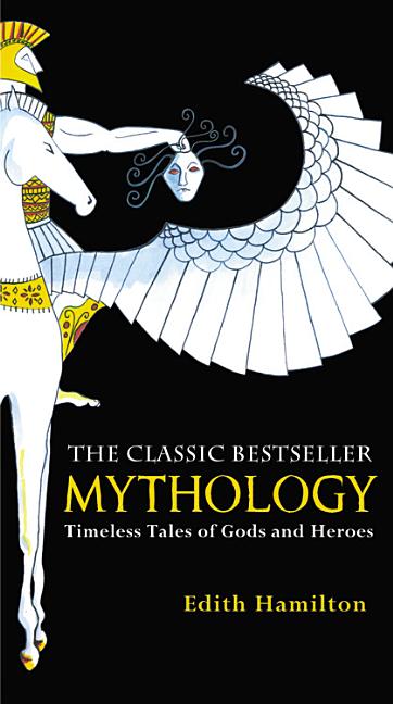 Book cover for Mythology: Timeless Tales of Gods and Heroes