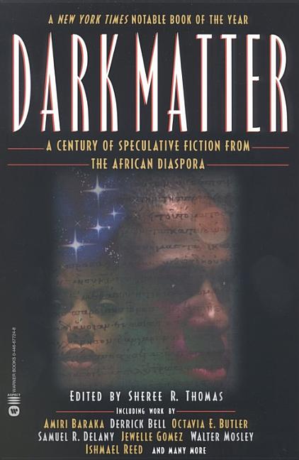 Book cover for Dark Matter: A Century of Speculative Fiction from the African Diaspora