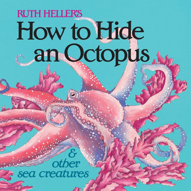 Book cover for How to Hide an Octopus and Other Sea Creatures