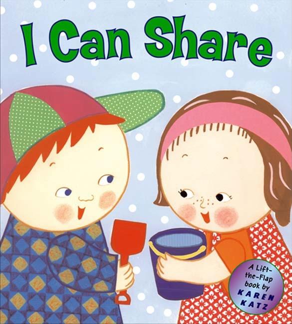 Book cover for I Can Share: A Lift-The-Flap Book