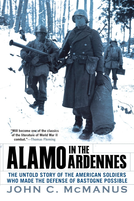 Book cover for Alamo in the Ardennes: The Untold Story of the American Soldiers Who Made the Defense of Bastogne Possible