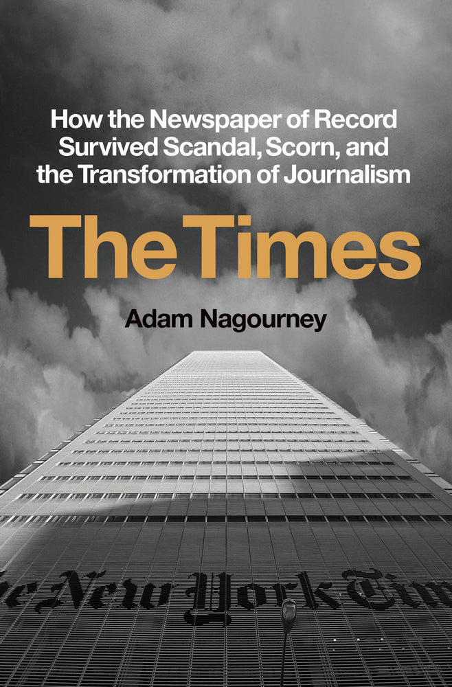 Book cover for The Times: How the Newspaper of Record Survived Scandal, Scorn, and the Transformation of Journalism