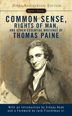 Book cover for Common Sense, Rights of Man, and Other Essential Writings of Thomas Paine