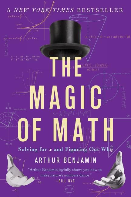 Book cover for Magic of Math: Solving for X and Figuring Out Why