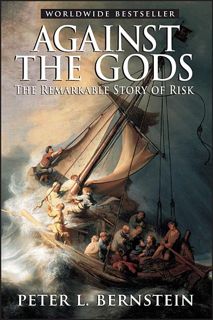Book cover for Against the Gods: The Remarkable Story of Risk