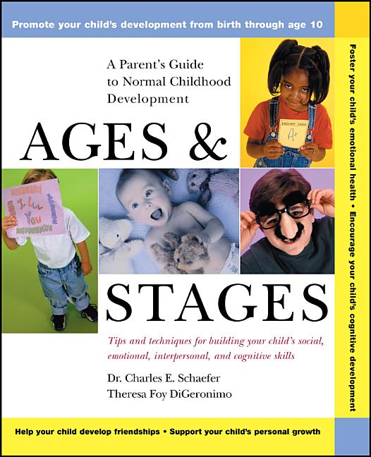 Book cover for Ages and Stages: A Parent's Guide to Normal Childhood Development