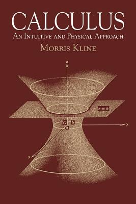 Book cover for Calculus: An Intuitive and Physical Approach (Second Edition)