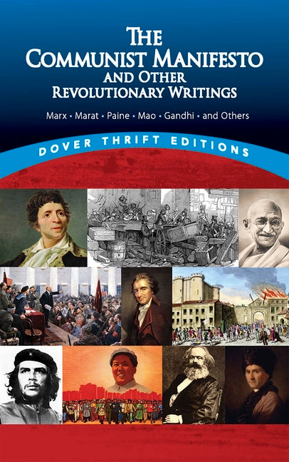 Book cover for Communist Manifesto and Other Revolutionary Writings: Marx, Marat, Paine, Mao Tse-Tung, Gandhi and Others