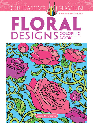 Book cover for Creative Haven Floral Designs Coloring Book