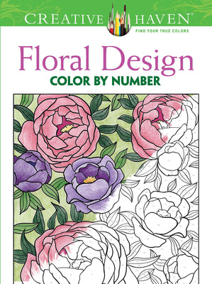 Book cover for Creative Haven Floral Design Color by Number Coloring Book