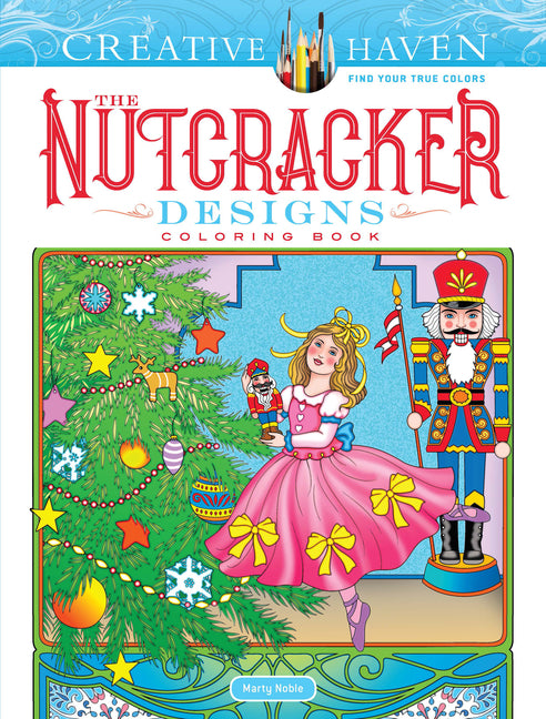 Book cover for Creative Haven the Nutcracker Designs Coloring Book