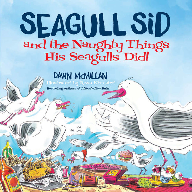 Book cover for Seagull Sid: And the Naughty Things His Seagulls Did!