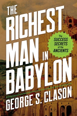 Book cover for The Richest Man in Babylon: The Success Secrets of the Ancients
