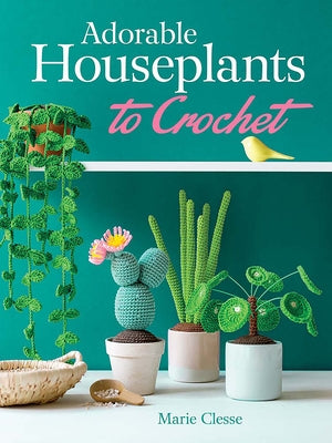 Book cover for Adorable Houseplants to Crochet