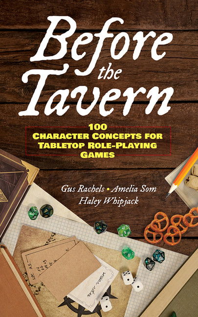 Book cover for Before the Tavern: 100 Character Concepts for Tabletop Role-Playing Games