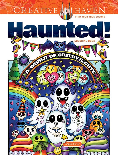Book cover for Creative Haven Haunted! Coloring Book: A World of Creepy and Cute