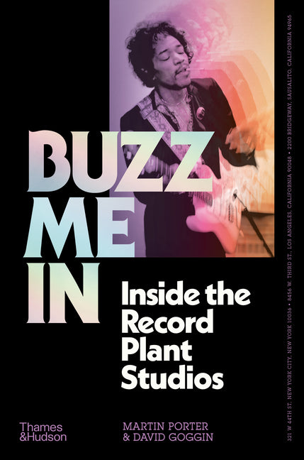 Book cover for Buzz Me in: Inside the Record Plant Studios