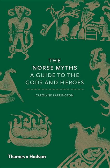 Book cover for The Norse Myths: A Guide to the Gods and Heroes