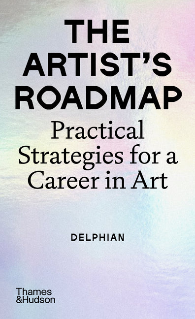 Book cover for Artist's Roadmap: Practical Strategies for a Career in Art