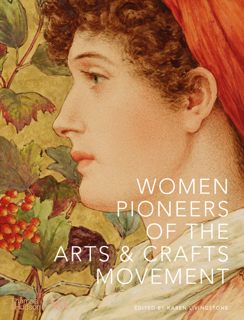 Book cover for Women Pioneers of the Arts & Crafts Movement