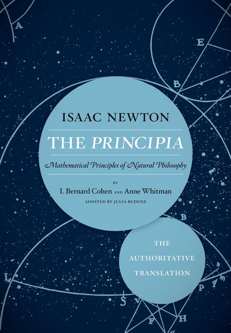 Book cover for The Principia: The Authoritative Translation: Mathematical Principles of Natural Philosophy