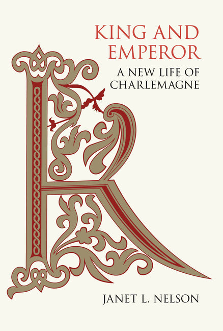 Book cover for King and Emperor: A New Life of Charlemagne