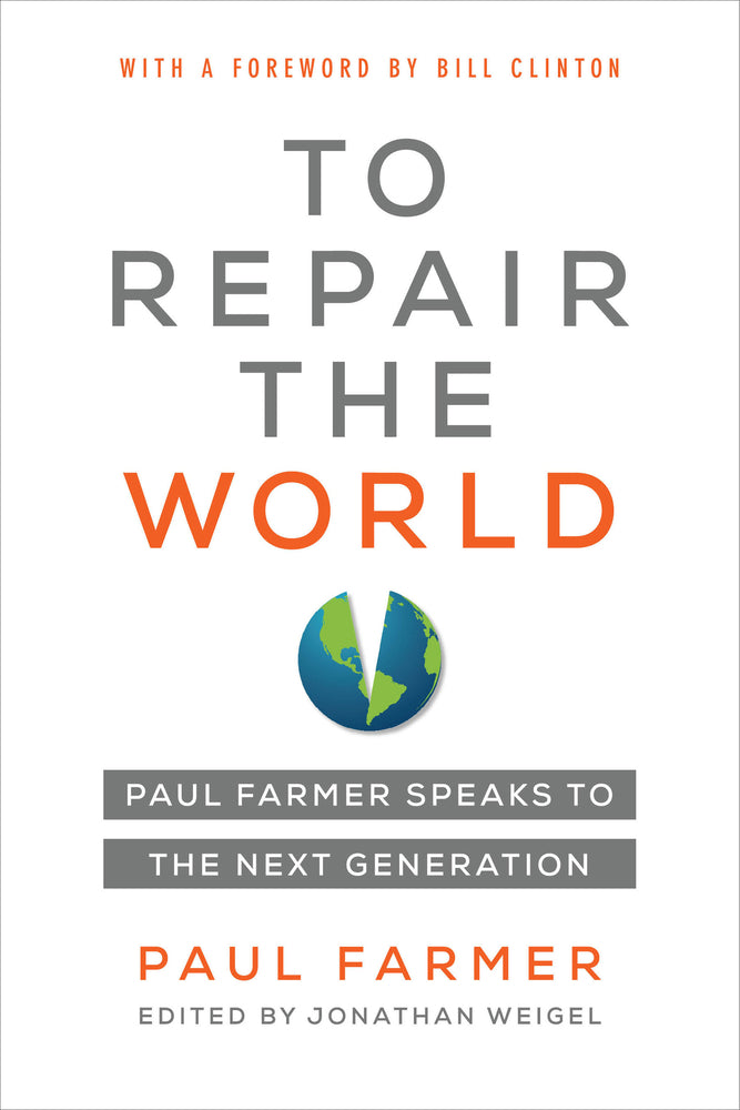 Book cover for To Repair the World: Paul Farmer Speaks to the Next Generation Volume 29