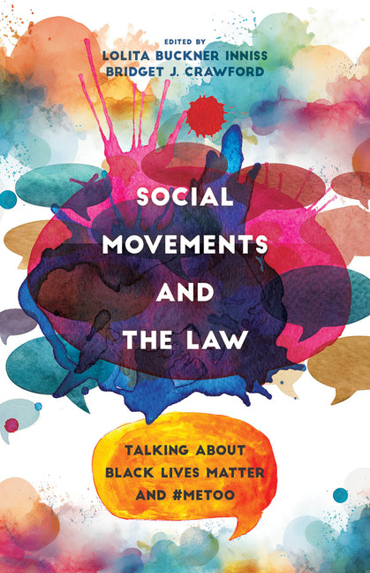 Book cover for Social Movements and the Law: Talking about Black Lives Matter and #Metoo