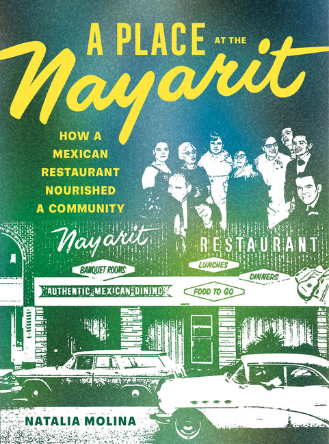 Book cover for Place at the Nayarit: How a Mexican Restaurant Nourished a Community