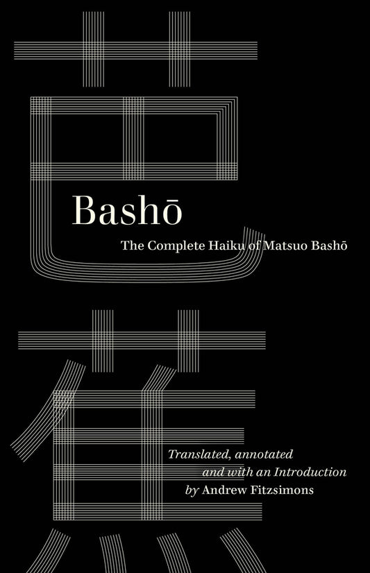 Book cover for Basho: The Complete Haiku of Matsuo Basho