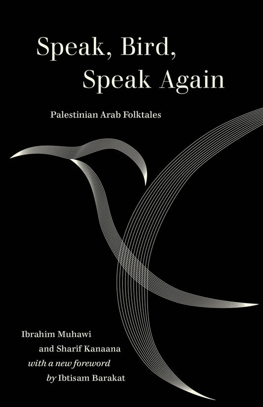 Book cover for Speak, Bird, Speak Again: Palestinian Arab Folktales