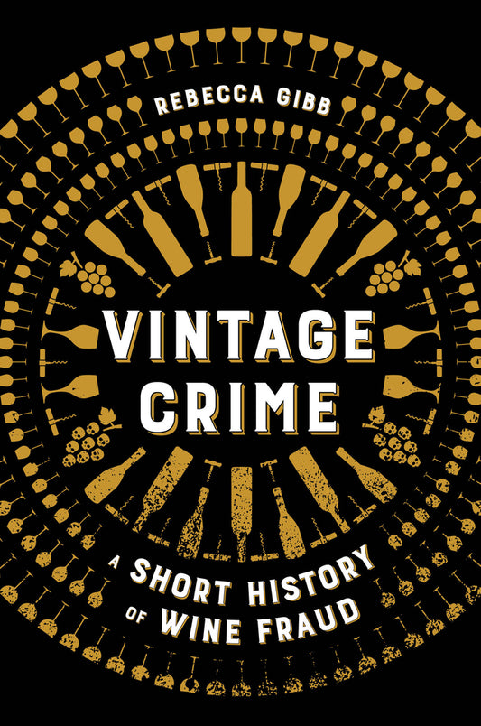 Book cover for Vintage Crime: A Short History of Wine Fraud