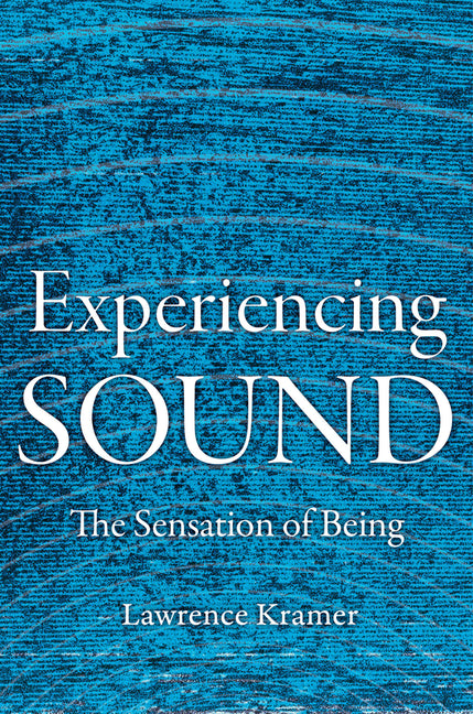 Book cover for Experiencing Sound: The Sensation of Being